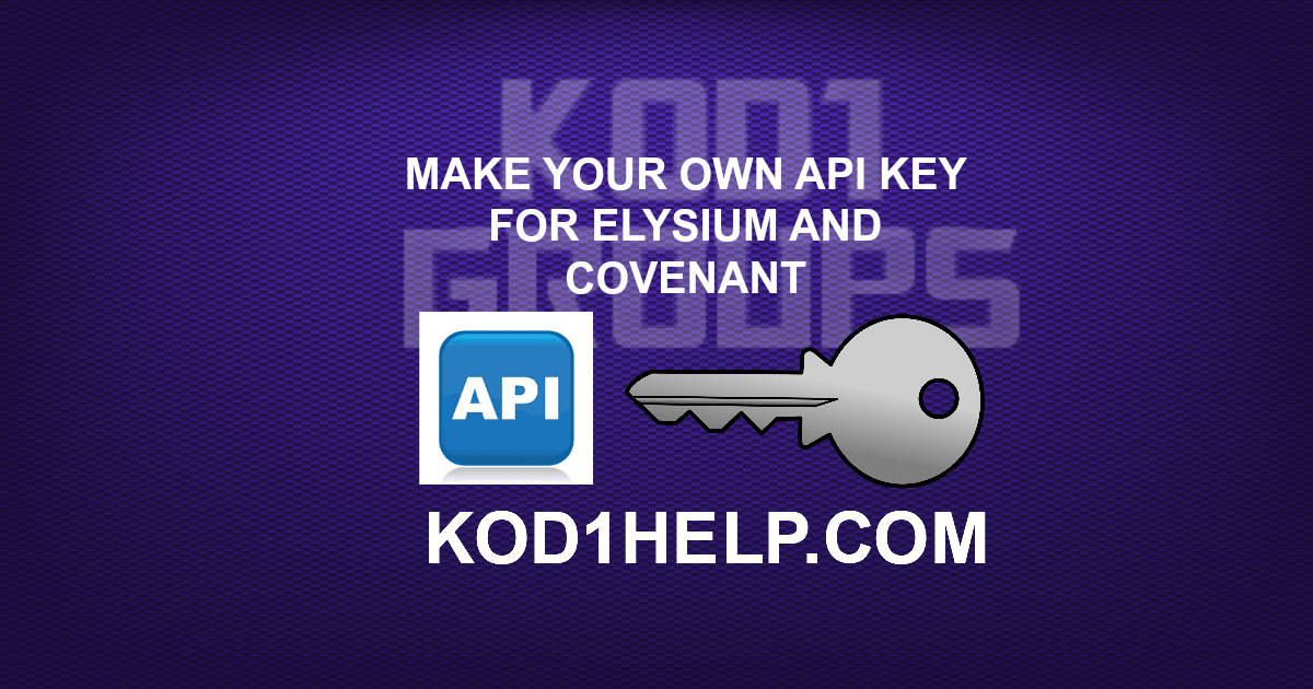 MAKE YOUR OWN API KEY FOR ELYSIUM AND COVENANT