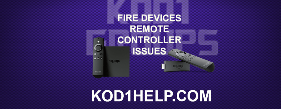 FIRE DEVICES REMOTE CONTROLLER ISSUES