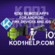 KODI REMOTE APPS FOR ANDROID-FIRE DEVICES AND IOS
