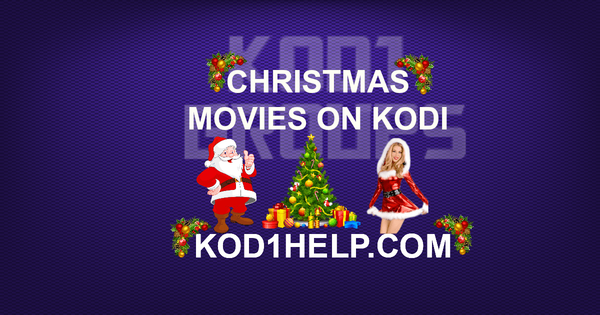 CHRISTMAS MOVIES ON KODI