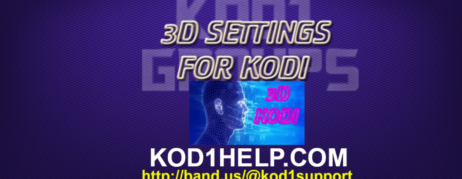 3D SETTINGS FOR KODI