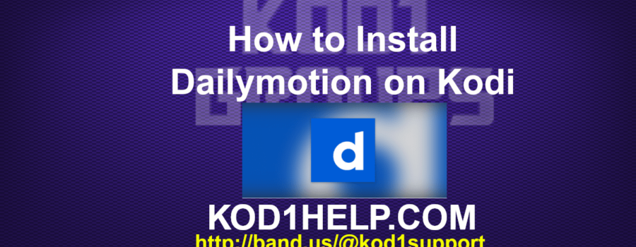 How to Install Dailymotion on Kodi