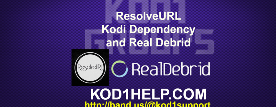 ResolveURL Kodi Dependency and Real Debrid