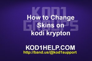 How to Change Skins on kodi krypton