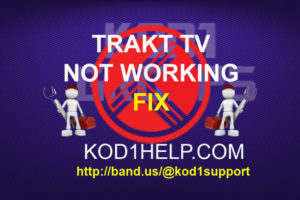 TRAKT TV NOT WORKING IN KODI FIX