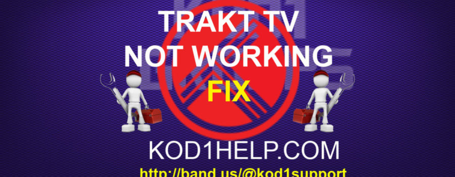 TRAKT TV NOT WORKING IN KODI FIX